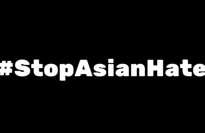Statement Against Racism and Violence Targeting the Asian and Pacific Islander Communities